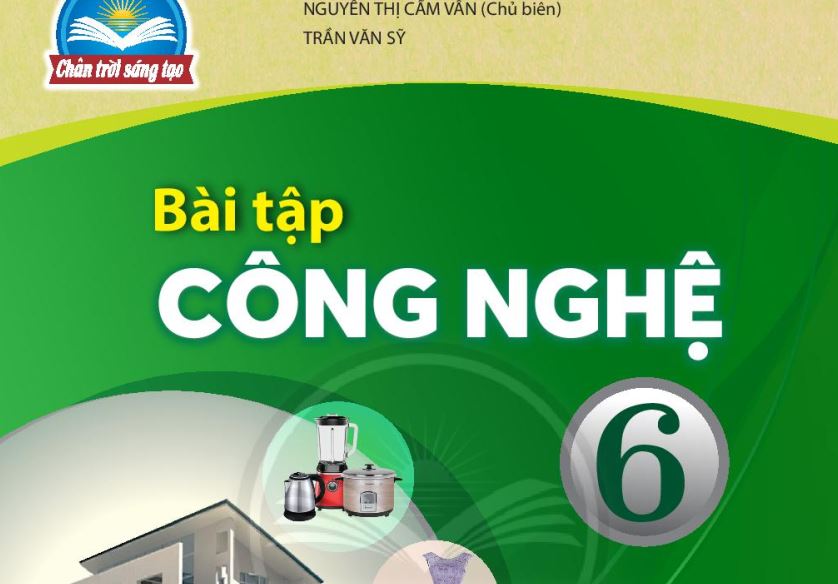 SÁCH BÀI TẬP CÔNG NGHỆ 6 CHÂN TRỜI SÁNG TẠO  Miễn phí